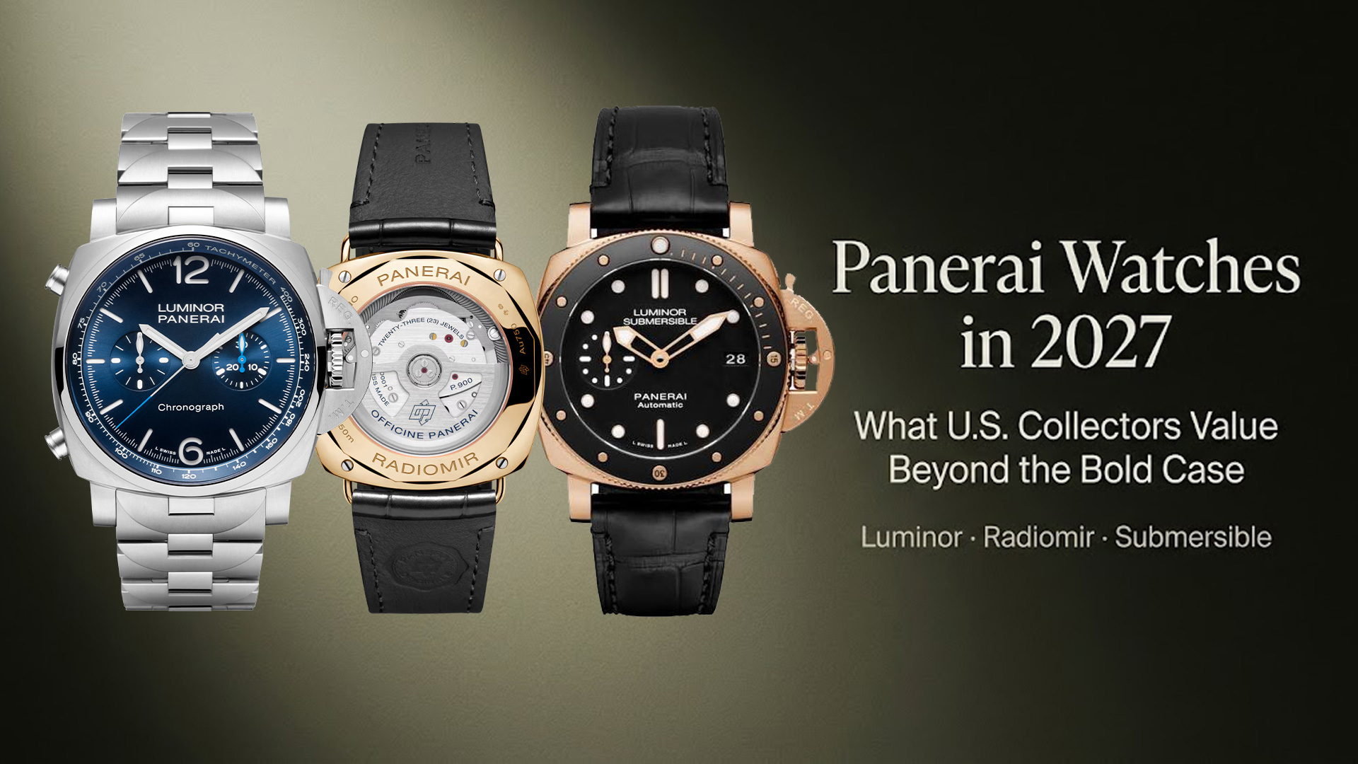 Panerai Watches in 2027: What U.S. Collectors Value Beyond the Bold Case